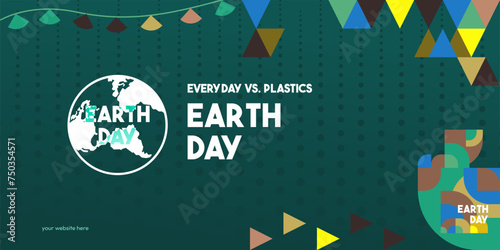 Earth day banner. Modern geometric abstract background in environmental colors for Earth Day. Happy Earth Day vector illustration for awareness together stop using plastic.