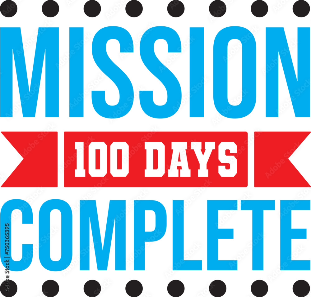 mission 100 days complete SVG
