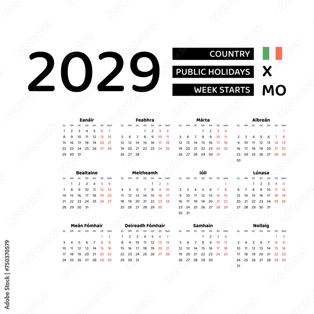 Calendar 2029 Irish language with Ireland public holidays. Week starts from Monday. Graphic design vector illustration. Calendar 2029 Irish language with Ireland public holidays. Week starts from Monday. Graphic design vector illustration.