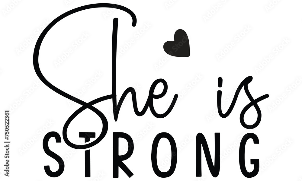 she is strong, Christian T-Shirt Design, EPS File Format. she is strong, Christian T-Shirt Design, EPS File Format.