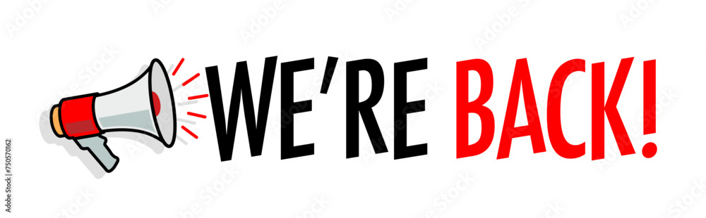 We are back! We are back!