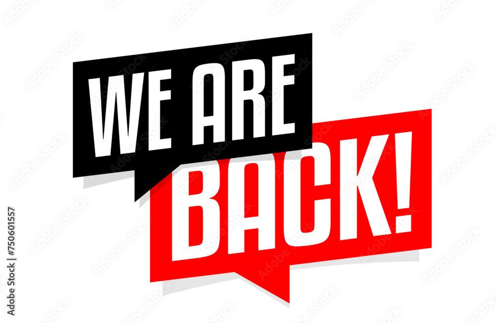 Obraz premium We are back!
