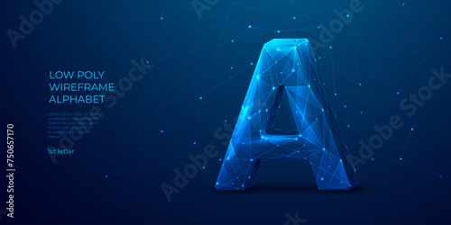 Abstract polygonal letter A consists of polygons, lines, and connected glowing dots. Starry sky 3D effect. A sign of low poly wireframe alphabet. One part of ABC or font. Digital vector illustration. (ID: 750657170)