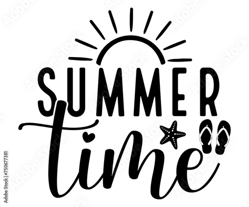 summer time Svg,Summer day,Beach,Vacay Mode,Summer Vibes,Summer Quote,Beach Life,Vibes,Funny Summer   
