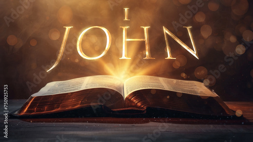 Book of 1 John. Open bible revealing the name of the book of the bible in a epic cinematic presentation. Ideal for slideshows, bible study, banners, landing pages, religious cults and more. photo