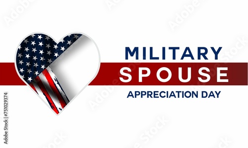 Military Spouse Appreciation Day. Celebrated in the United States. National Day recognition of the contribution, support and sacrifice of the spouses of the Armed Forces photo
