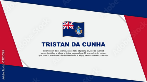 Tristan Da Cunha Flag Abstract Background Design Template. Tristan Da Cunha Independence Day Banner Cartoon Vector Illustration. Tristan Da Cunha Independence Day