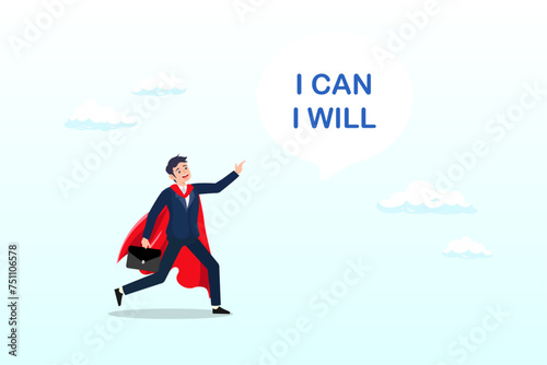 Businessman superhero speak I will and I can to be success, willpower to be success, motivation or determination to overcome challenge and difficulty, strong mind and discipline to succeed (Vector)