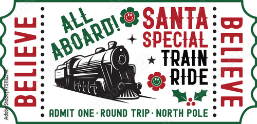 Santa Special Train Ride Ticket Svg, Polar Express Ticket Svg Png Files, Train Svg, Holiday Svg, Christmas Svg, All Abroad Train Ride Svg, Believe Svg