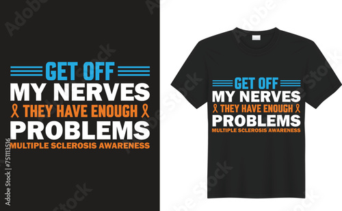 Multiple sclerosis awareness Graphic t-shirt design. Medical T-shirt Design. Typography T-shirt. Calligraphy. Vector T-shirt Template. Mental Health Awareness Depression Human Brain T-Shirt Design.
