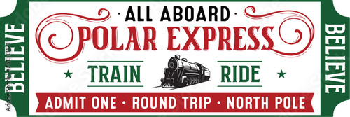 Polar Express Ticket Svg Png Files, Train Svg, Holiday Svg, Christmas Svg, All Abroad Train Ride Svg, Believe Svg