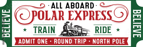 Polar Express Ticket Svg Png Files, Train Svg, Holiday Svg, Christmas Svg, All Abroad Train Ride Svg, Believe Svg