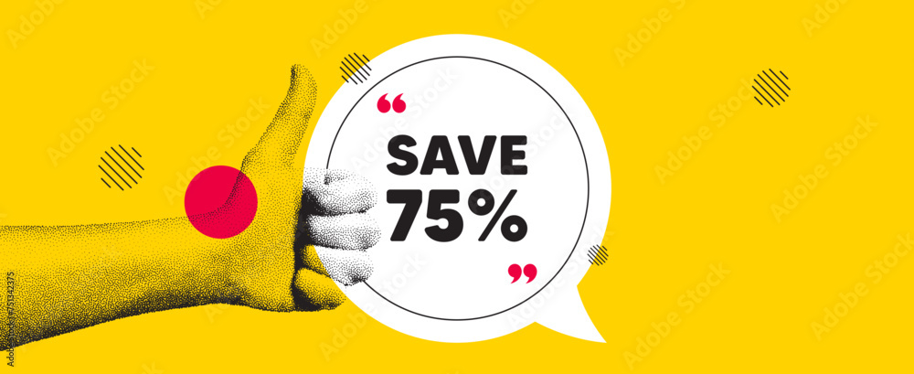 Hand showing thumb up like sign. Save 75 percent off tag. Sale Discount offer price sign. Special offer symbol. Discount chat bubble message. Grain dots hand. Like thumb up sign. Vector