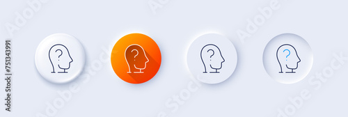 Psychology therapy line icon. Neumorphic, Orange gradient, 3d pin buttons. Mental health sign. Brain question mark symbol. Line icons. Neumorphic buttons with outline signs. Vector