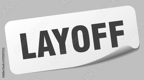 layoff sticker. layoff label
