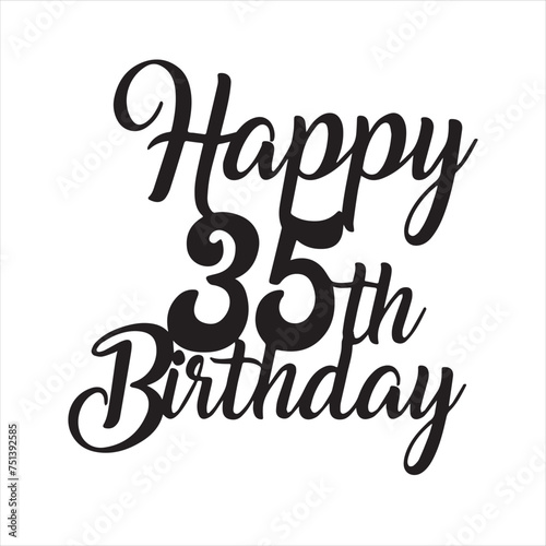 happy 35th birthday background inspirational positive quotes, motivational, typography, lettering design