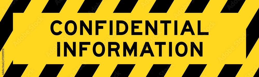 Yellow and black color with line striped label banner with word confidential information Yellow and black color with line striped label banner with word confidential information