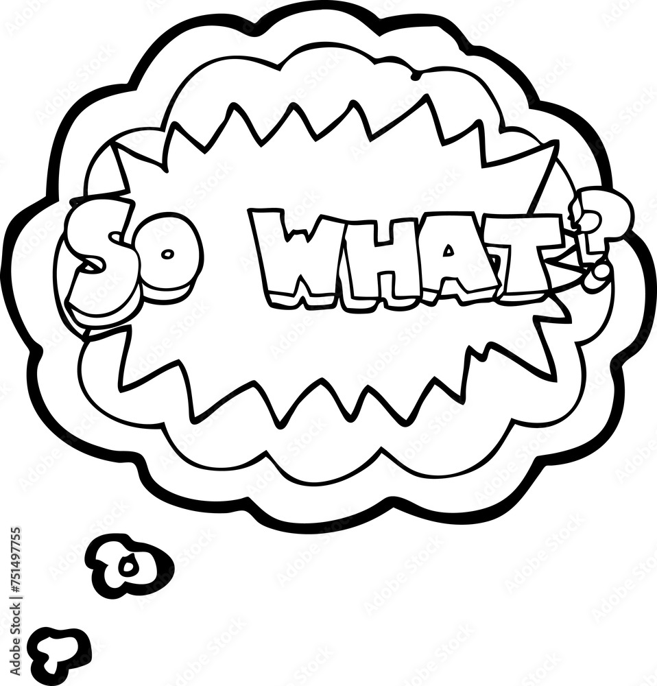 so what thought bubble cartoon sign so what thought bubble cartoon sign