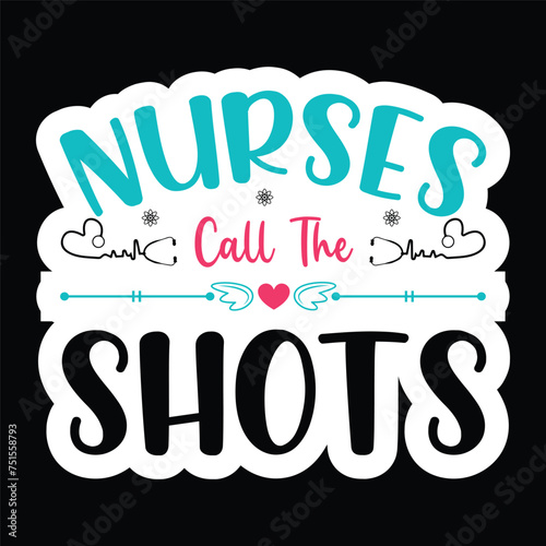 nurses call the shots