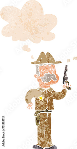 cartoon sheriff and thought bubble in retro textured style