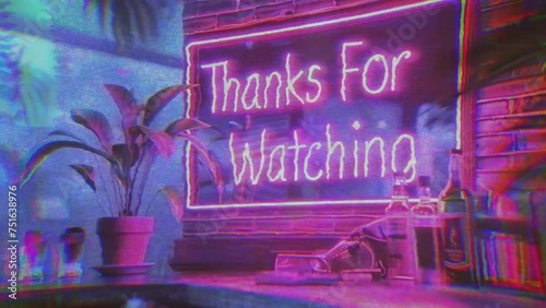  Thanks for watching message with retro VHS neon effect, suitable for video end screen