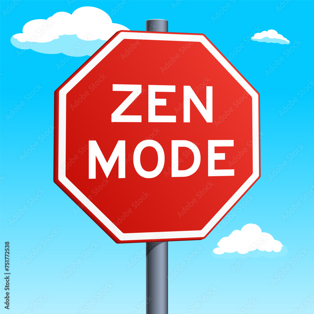 Zen Mode red road sign on blue sky background. Conceptual illustration. Hand drawn color vector illustration. Zen Mode red road sign on blue sky background. Conceptual illustration. Hand drawn color vector illustration.