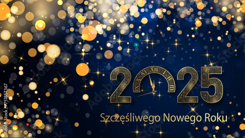 karta lub baner z życzeniami szczęśliwego nowego roku 2025 w złocie 0 to zegar na ciemnoniebieskim gradientowym tle ze złotymi gwiazdami i kółkami z efektem bokeh photo