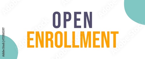 Open Enrollment banner with loudspeaker Icon. Flat design. 