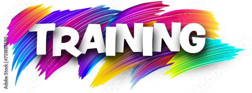 Training paper word sign with colorful spectrum paint brush strokes over white. Vector illustration