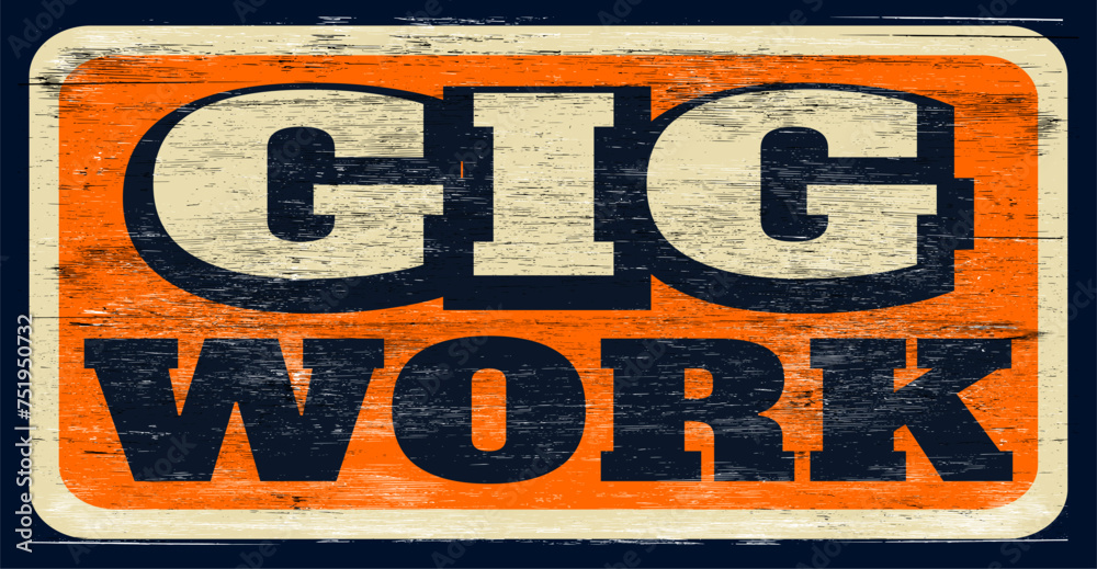 Ταπετσαρία Aged and worn gig work sign on wood