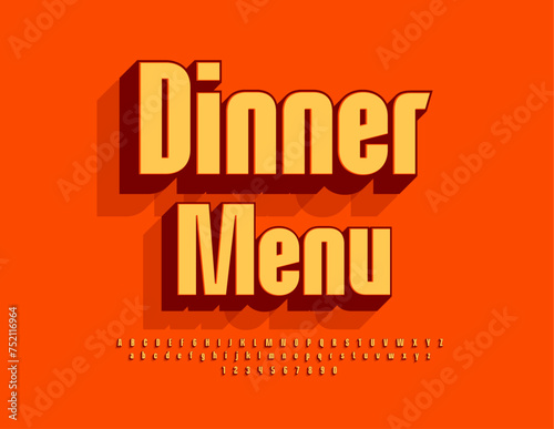 Vector advertising poster Dinner Menu. Bright Creative 3D Font. Stylish Alphabet Letters and Numbers.