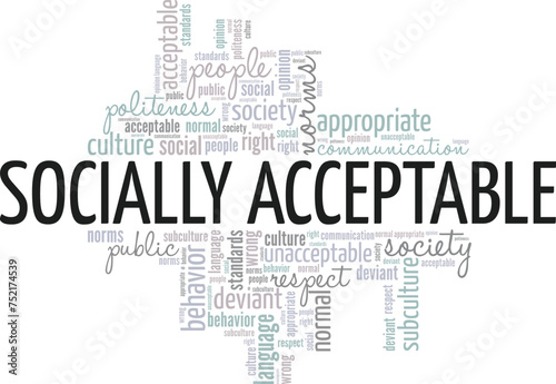 Socially Acceptable word cloud conceptual design isolated on white background.