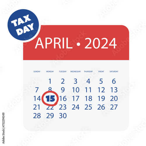 Tax Day Reminder Vector Template Isolated on White Background - Design Element with Marked Payday - USA Tax Deadline Concept, Due Date for IRS Federal Income Tax Returns: 15th April 2024
