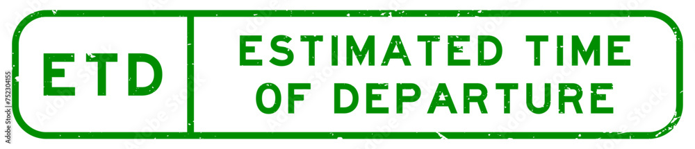 Grunge green ETD estimated time of departure word square rubber seal stamp on white background Grunge green ETD estimated time of departure word square rubber seal stamp on white background