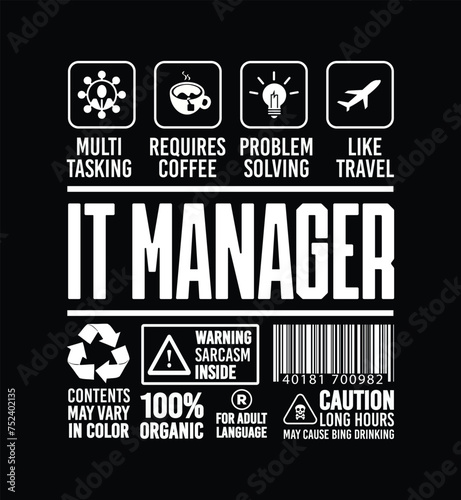 Funny Sarcastic Unique Gift For IT Manager Job Profession illustration and Vector T shirt Design. (ID: 752402135)