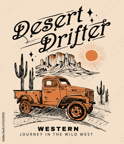 Desert Drifter slogan vintage print artwork, summer vector for western Road tripe design, text print, tractor in mountain, t shirt, sweatshirt print design