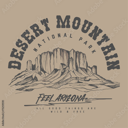 Desert Mountain in vector illustration, feel Arizona national park, wild and free summer adventure t shirt print design, sweatshirt design, vintage mountain prints