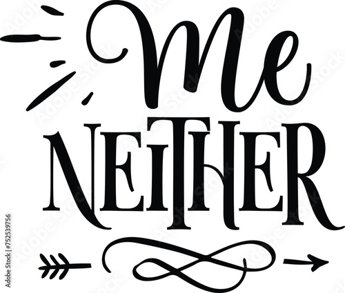Me neither