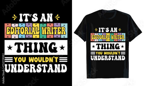 It's a editorial writer thing you wouldn't understand T-shirt design. T-shirt template