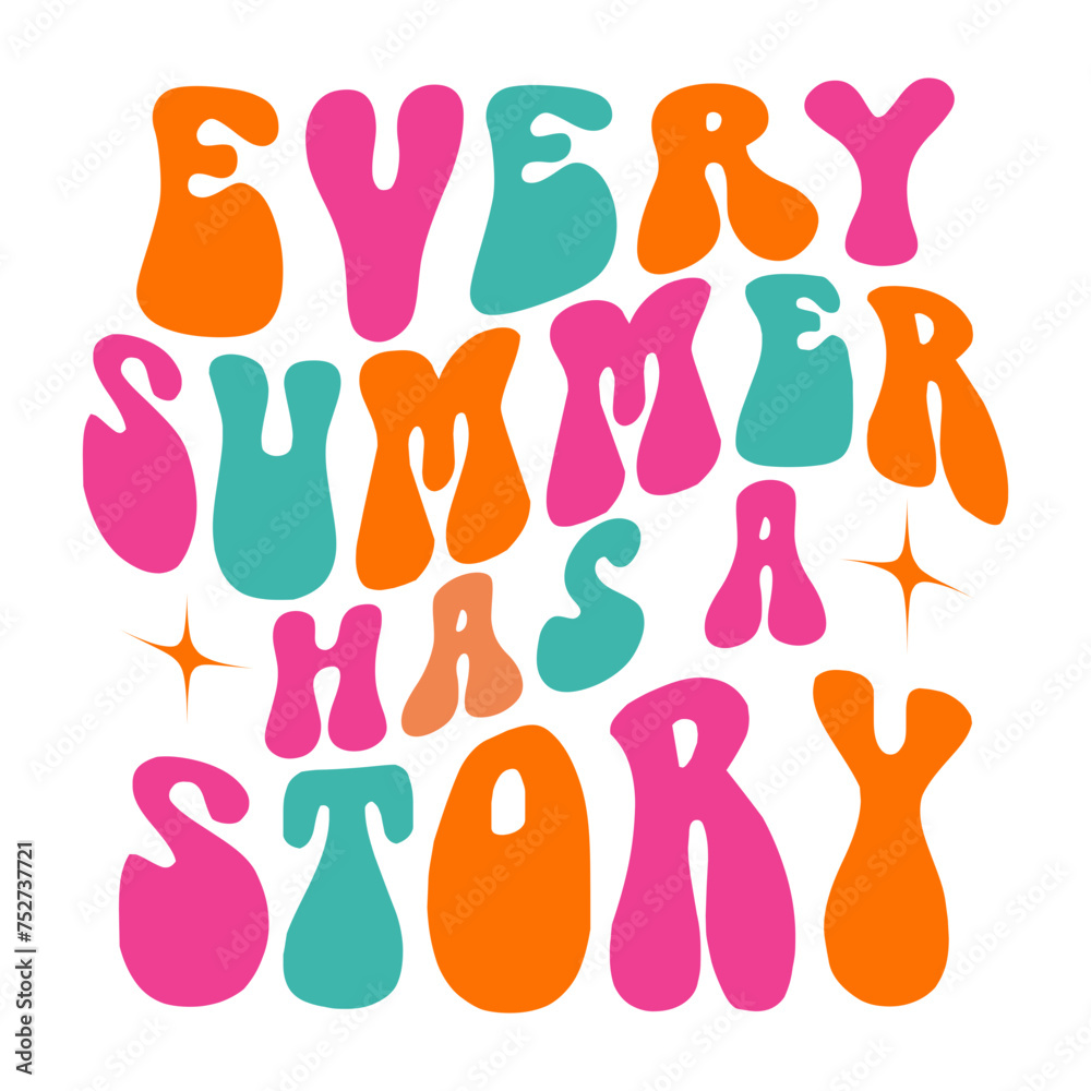 Every Summer Has A Story SVG Cut File