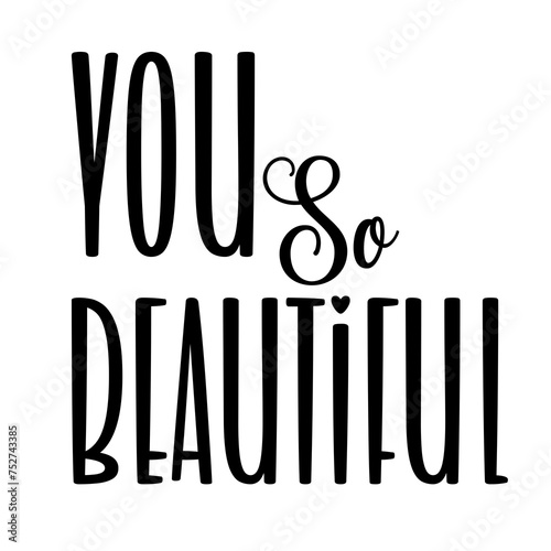 lettering (you so beautiful)