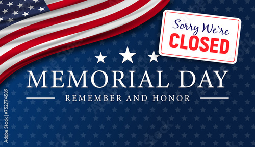 We will be closed for Memorial Day photo