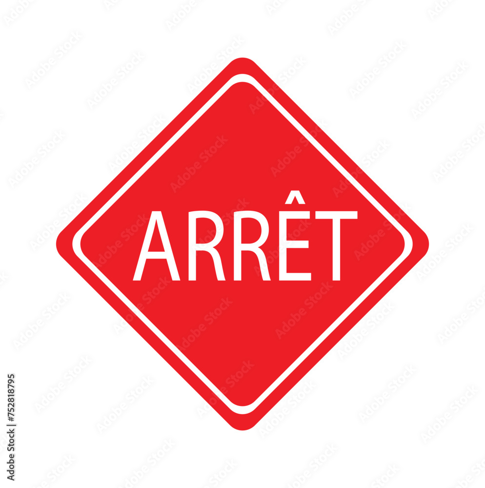 ARRET traffic sing on white background.Arret stop sing vector icon ARRET traffic sing on white background.Arret stop sing vector icon