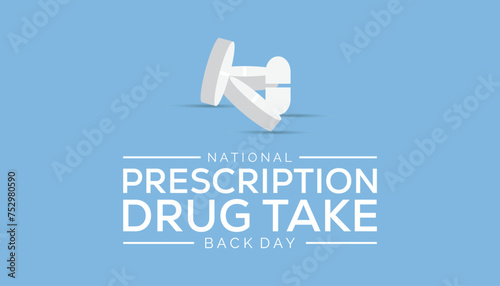 National Prescription drug take back day observed every year in April. Template for background, banner, card, poster with text inscription.