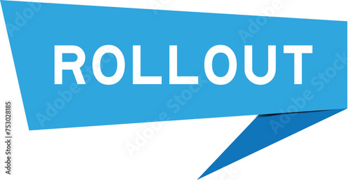 Blue color speech banner with word rollout on white background