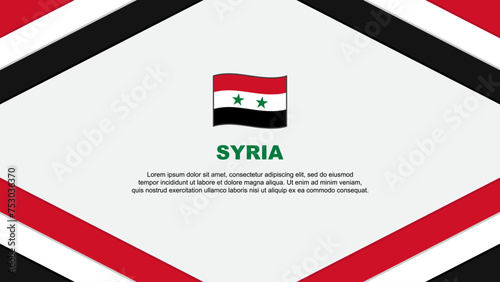 Syria Flag Abstract Background Design Template. Syria Independence Day Banner Cartoon Vector Illustration. Syria Template