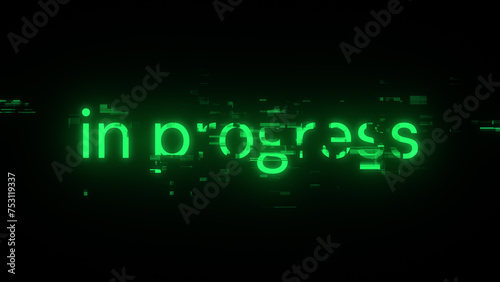 3D rendering in progress text with screen effects of technological glitches