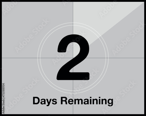 2 days remaining. Countdown of days in the form of a film, cinema of time