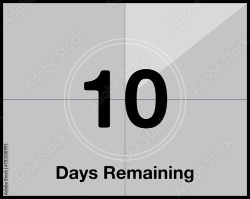 10 days remaining. Countdown of days in the form of a film, cinema of time