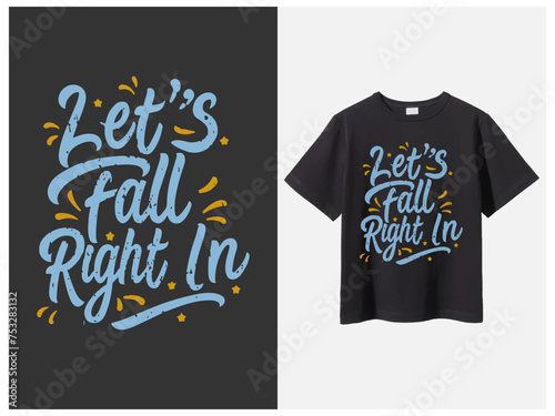 Typography t shirt design,  Vector illustration design for fashion graphics, t shirt prints.